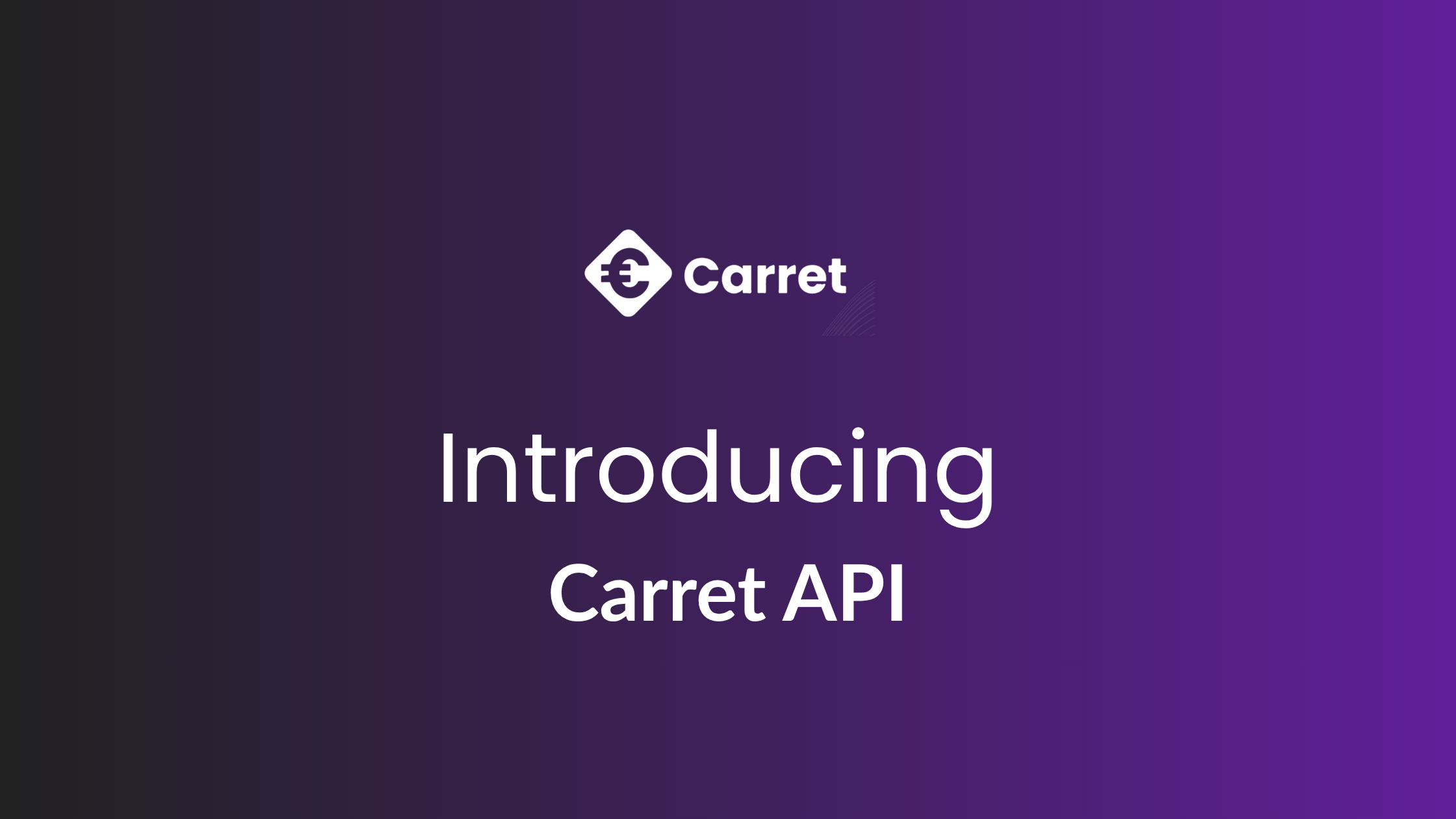 Carret API: The Fastest Way to Add Fiat Onramps, Offramps, and Global Settlement to Your Platform